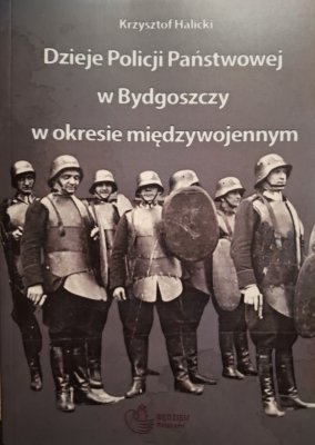 Dzieje Policji Państwowej w Bydgoszczy w okresie 