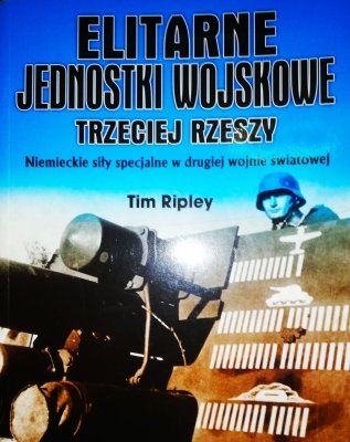 Elitarne jednostki wojskowe Trzeciej Rzeszy
