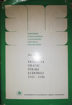 Ochrona granic Polski Ludowej 1945 - 1948