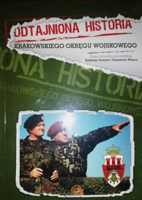 Odtajniona historia Krakowskiego Okręgu Wojskoweg