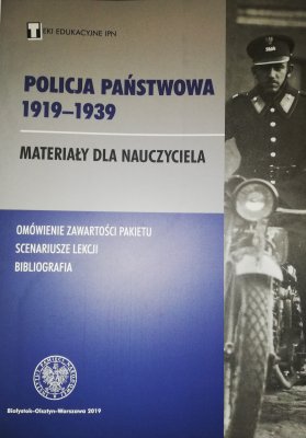 Policja państwowa 1919-1939 - teki edukacyjne IPN