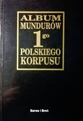 Album mundurów 1go Polskiego Korpusu