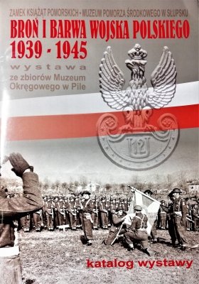 Broń i barwa Wojska Polskiego 1939-1945