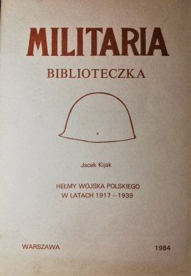 Militaria biblioteczka. Hełmy Wojska Polskiego w 
