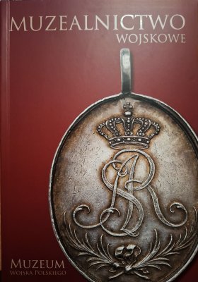 Muzealnictwo wojskowe tom 12