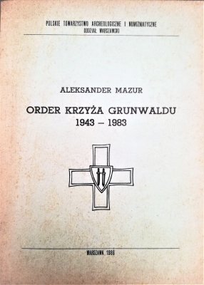 Order Krzyża Grunwaldu 1943-1983