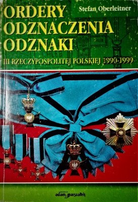 Ordery odznaczenia i odznaki III Rzeczypospolitej 