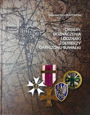 Ordery, odznaczenia i odznaki żołnierzy garnizon