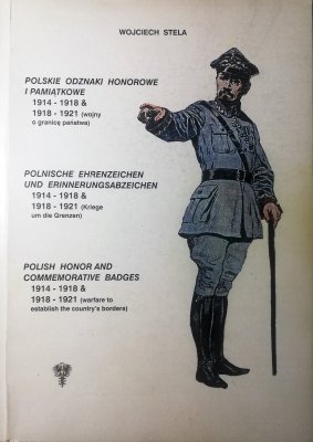 Polskie odznaki honorowe i pamiątkowe 1914-1918 &
