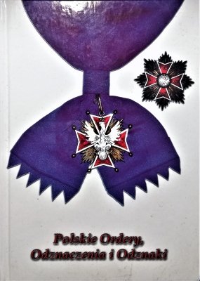 Polskie ordery, odznaczenia i odznaki