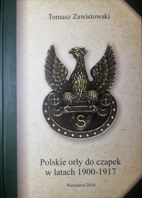 Polskie orły do czapek w latach 1900-1917