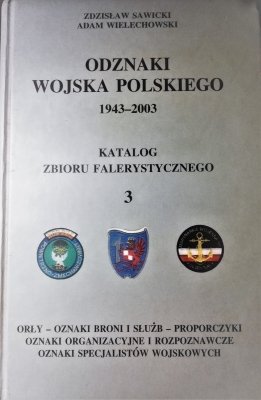 Odznaki Wojska Polskiego 1943-2003 - Katalog zbior