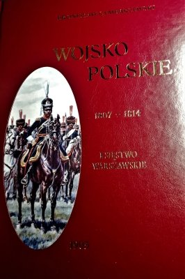 Wojsko Polskie 1807-1814 Księstwo Warszawskie