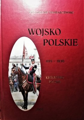 Wojsko Polskie 1815-1830 Królestwo Polskie