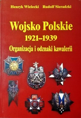 Wojsko Polskie 1921-1939 Organizacja i odznaki kaw