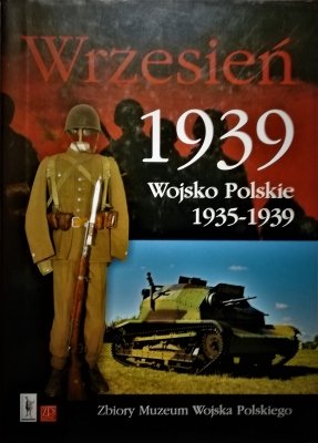 Wrzesień 1939 Wojsko Polskie 1935-1939 - wyd. sta