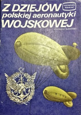 Z dziejów polskiej aeronautyki wojskowej
