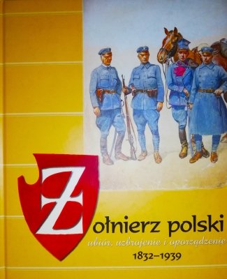 Żołnierz polski - ubiór, uzbrojenie i oporządz