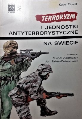 Terroryzm i jednostki antyterrorystyczne na świec