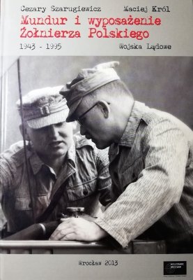 Mundur i wyposażenie Żołnierza Polskiego 1943-1