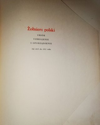 Żołnierz polski - ubiór, uzbrojenie i oporządz