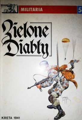 Militaria 5 - Zielone diabły