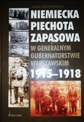 Niemiecka piechota zapasowa w Generalnym Gubernato